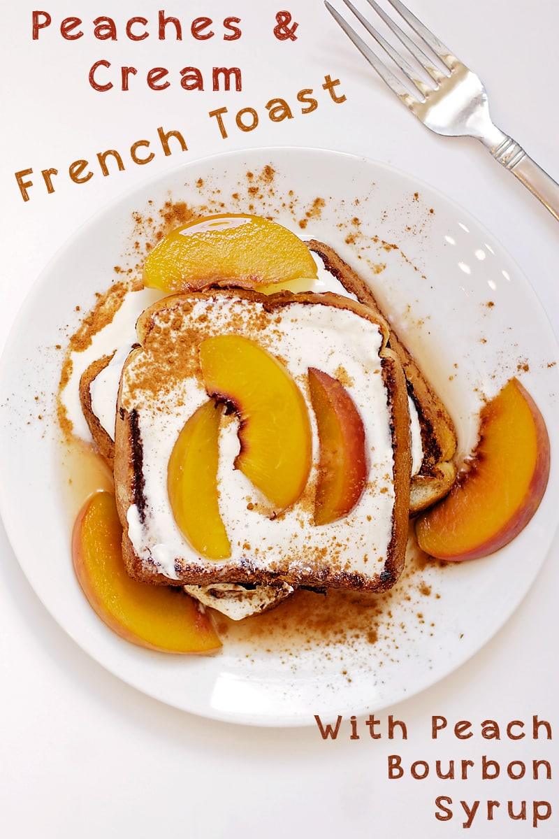 Peaches & Cream French Toast for the Table