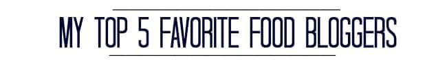 My Top 5 Regular Food Blogs at Home