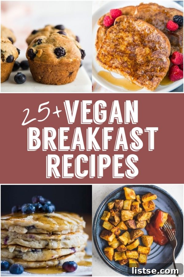 25+ Delicious Vegan Breakfast Recipe Ideas, including sweet and savory options like pancakes, muffins, and savory hashes.