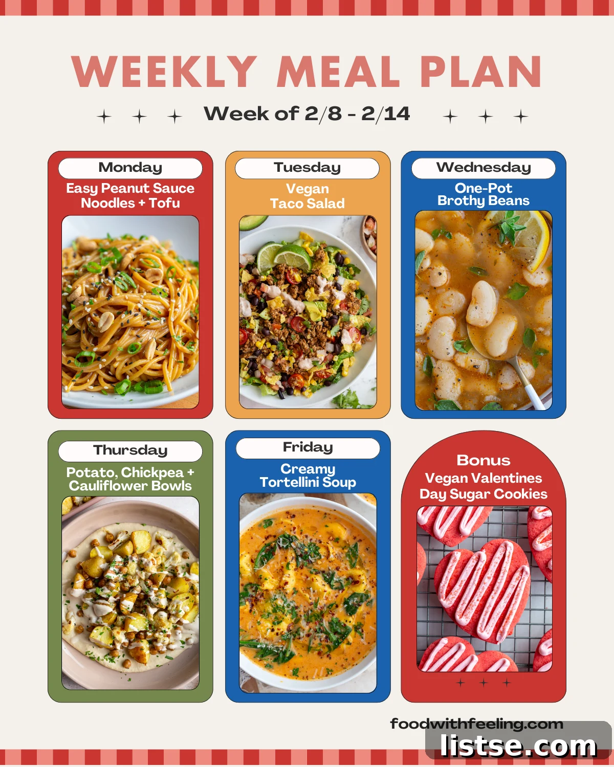 Weekly Vegetarian Meal Plan Weekly meal plan template showcasing six diverse vegetarian recipes, including peanut noodles, vegan taco salad, brothy beans, potato chickpea cauliflower bowls, and tortellini soup, along with a bonus dessert.